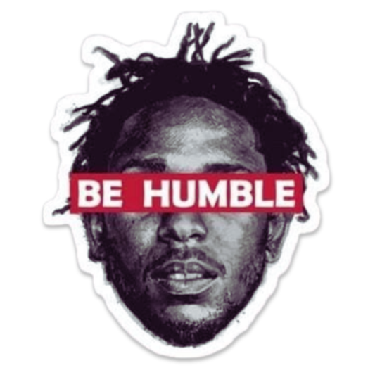 Kendrick Lamar "Be Humble" Sticker waterproof vinyl sticker