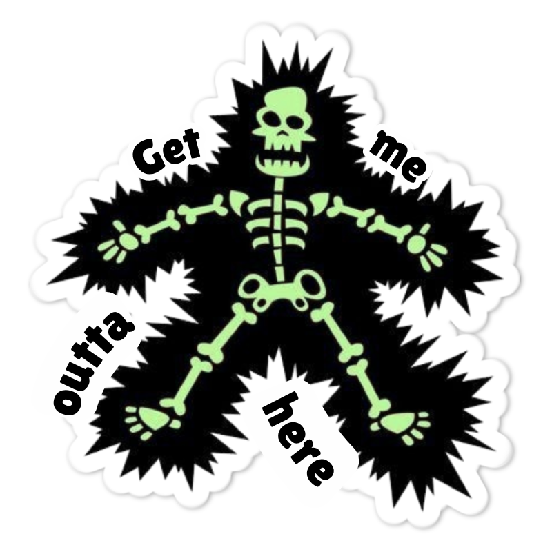 Get Me Outta Here Skeleton Sticker waterproof vinyl sticker