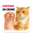 Partner In Crime Cats Sticker waterproof vinyl sticker