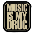 Music Is My Drug