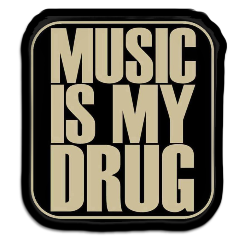 Music Is My Drug
