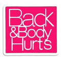 Back & Body Hurts