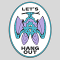 Let's Hang Out Bat