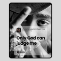 Only God Can Judge Me